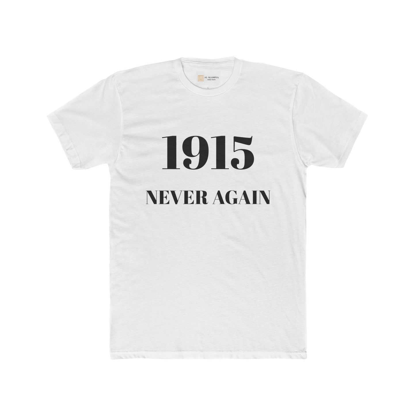 NEVER AGAIN ARMENIAN GENOCIDE Unisex Cotton Crew Tee with '1915 Never Again' Design & Floral Back Print